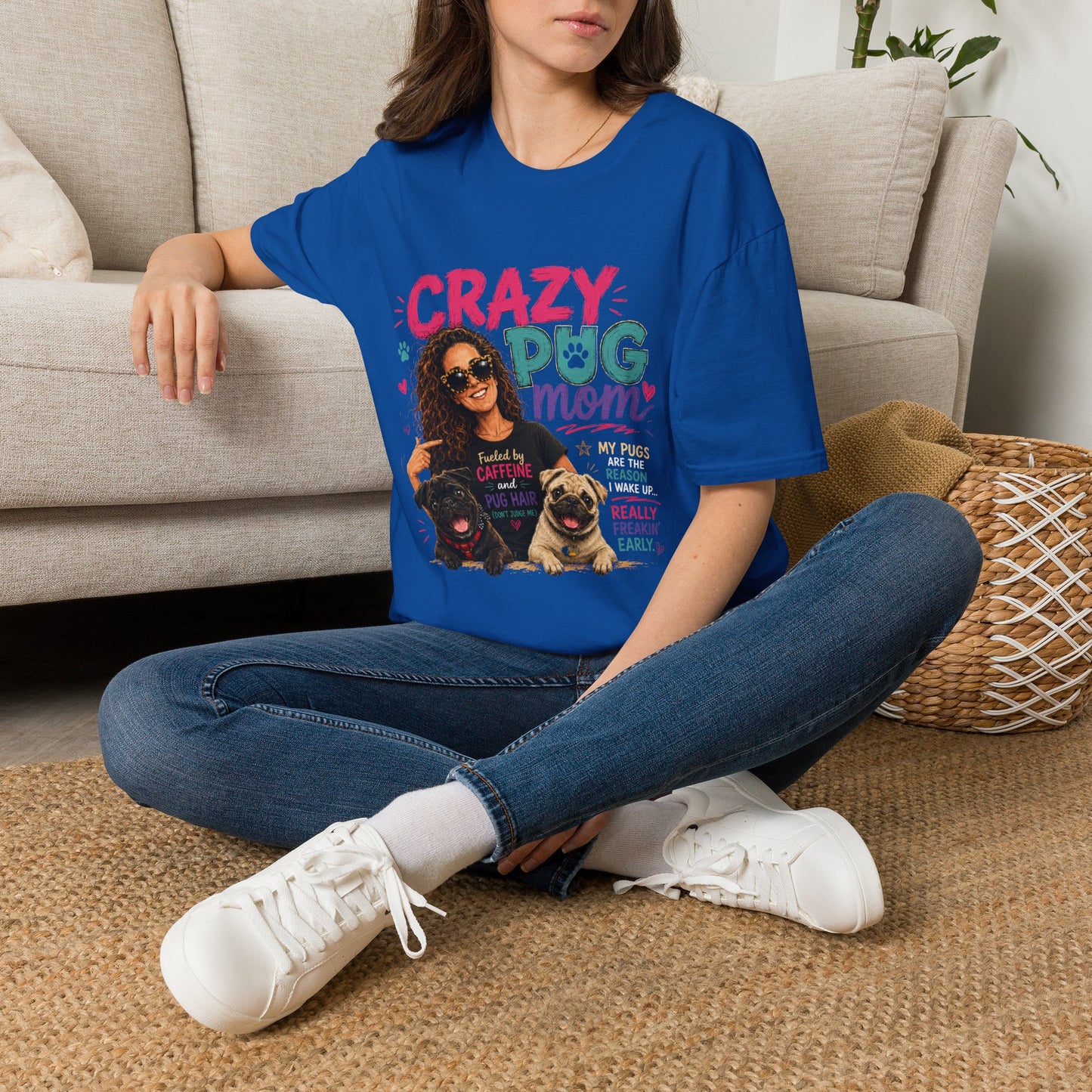 Crazy Pug Mom T-Shirt — Funny Pug Mom Gift for Dog Lovers