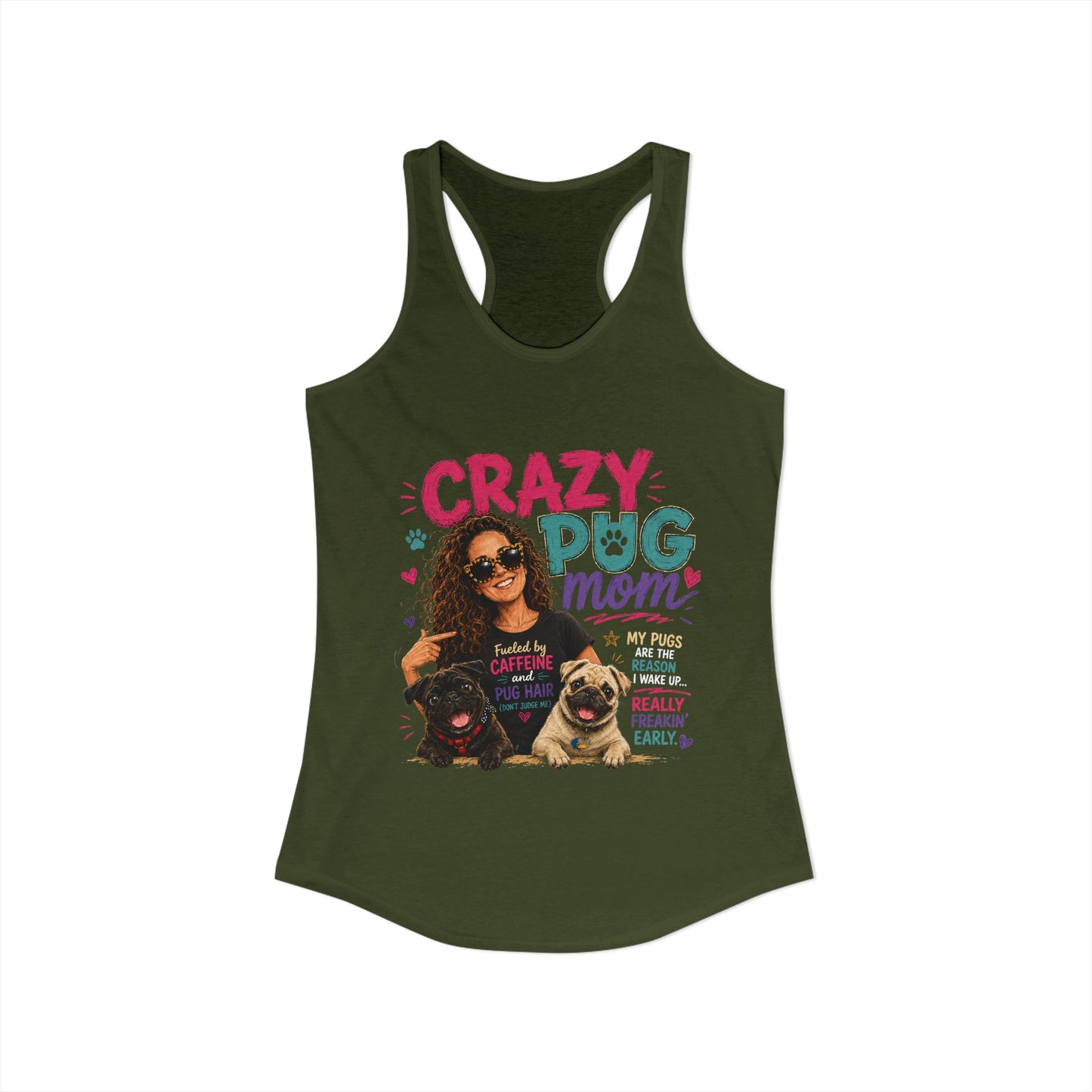 Crazy Pug Mom Women's Ideal Racerback Tank