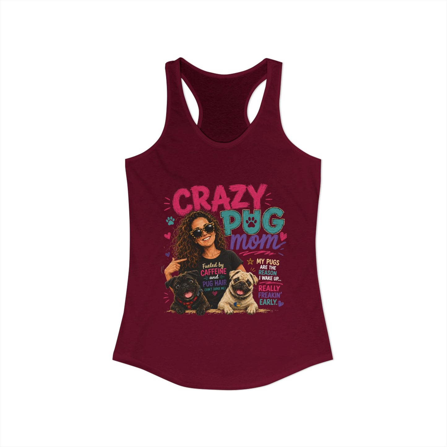 Crazy Pug Mom Women's Ideal Racerback Tank