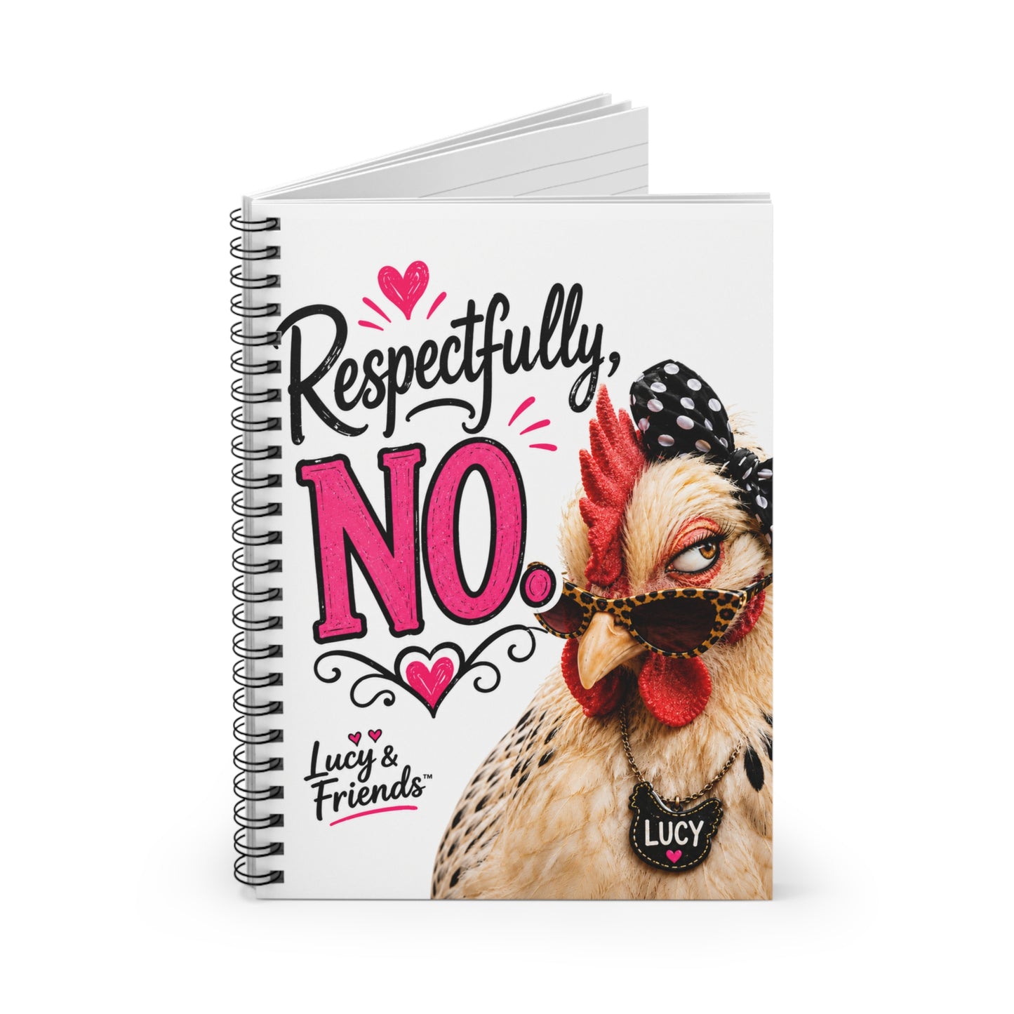 Respectfully, No. Spiral Notebook — Funny Chicken Illustrated Ruled Journal