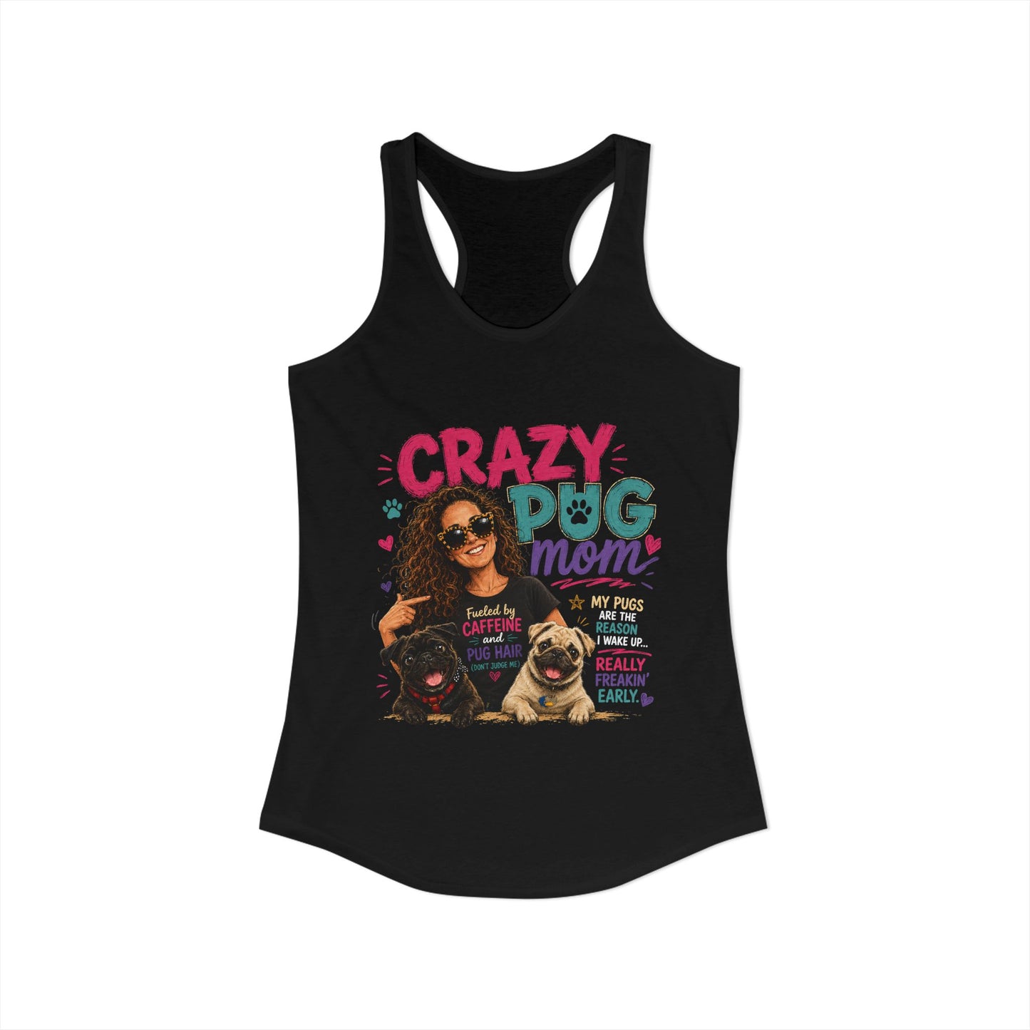 Crazy Pug Mom Women's Ideal Racerback Tank
