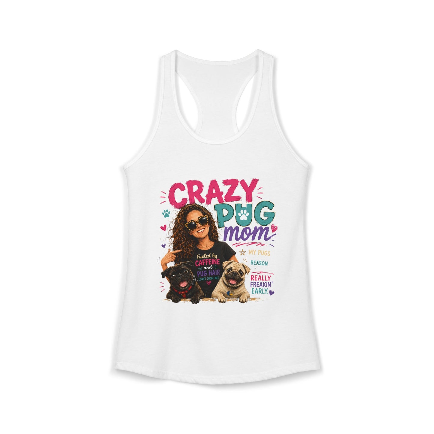 Crazy Pug Mom Women's Ideal Racerback Tank