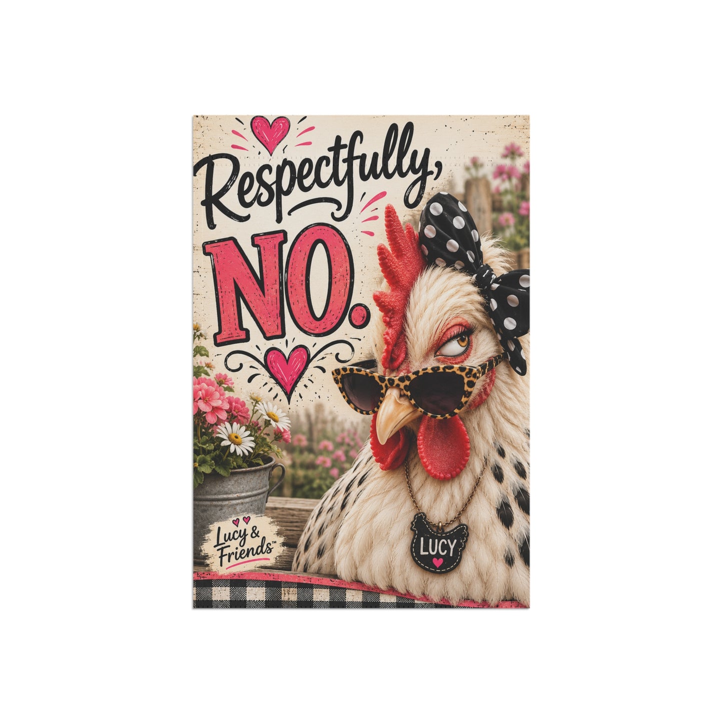 Respectfully No Chicken Garden Flag - Funny Decorative Garden Banner