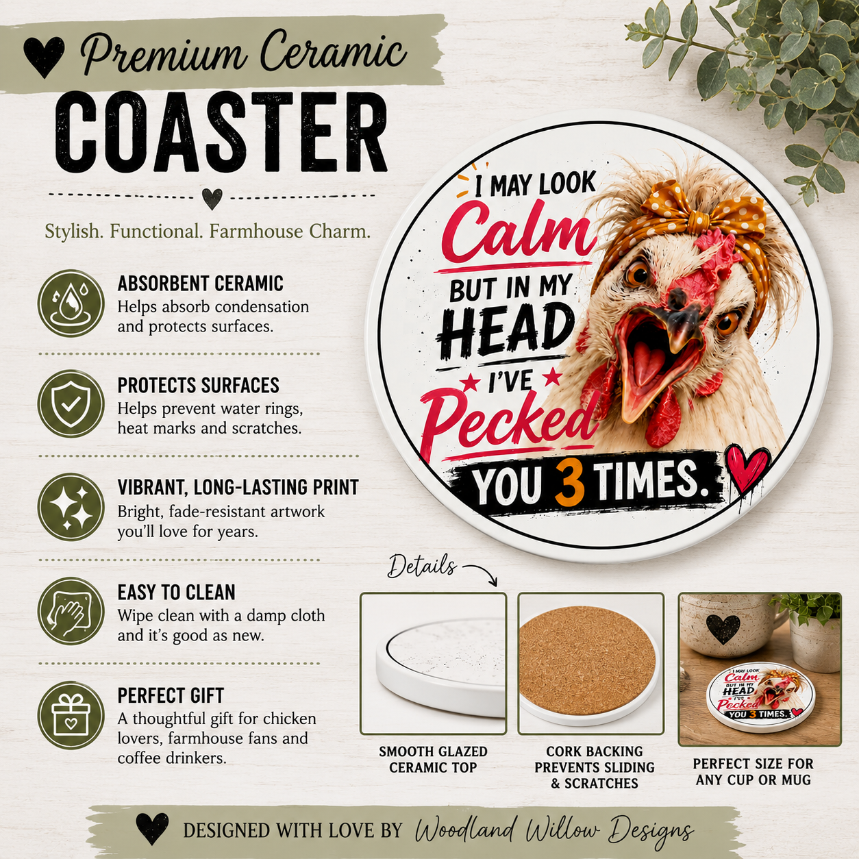 Product features infographic for the Lucy & Friends™ "I May Look Calm" ceramic coaster highlighting absorbent ceramic construction, surface protection, vibrant artwork, easy cleaning, and premium farmhouse-inspired design by Woodland Willow Designs.