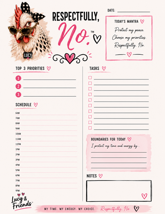 Respectfully, No.™ printable daily planner featuring Lucy the chicken, top priorities, hourly schedule, task list, boundaries, mantra, and notes sections.